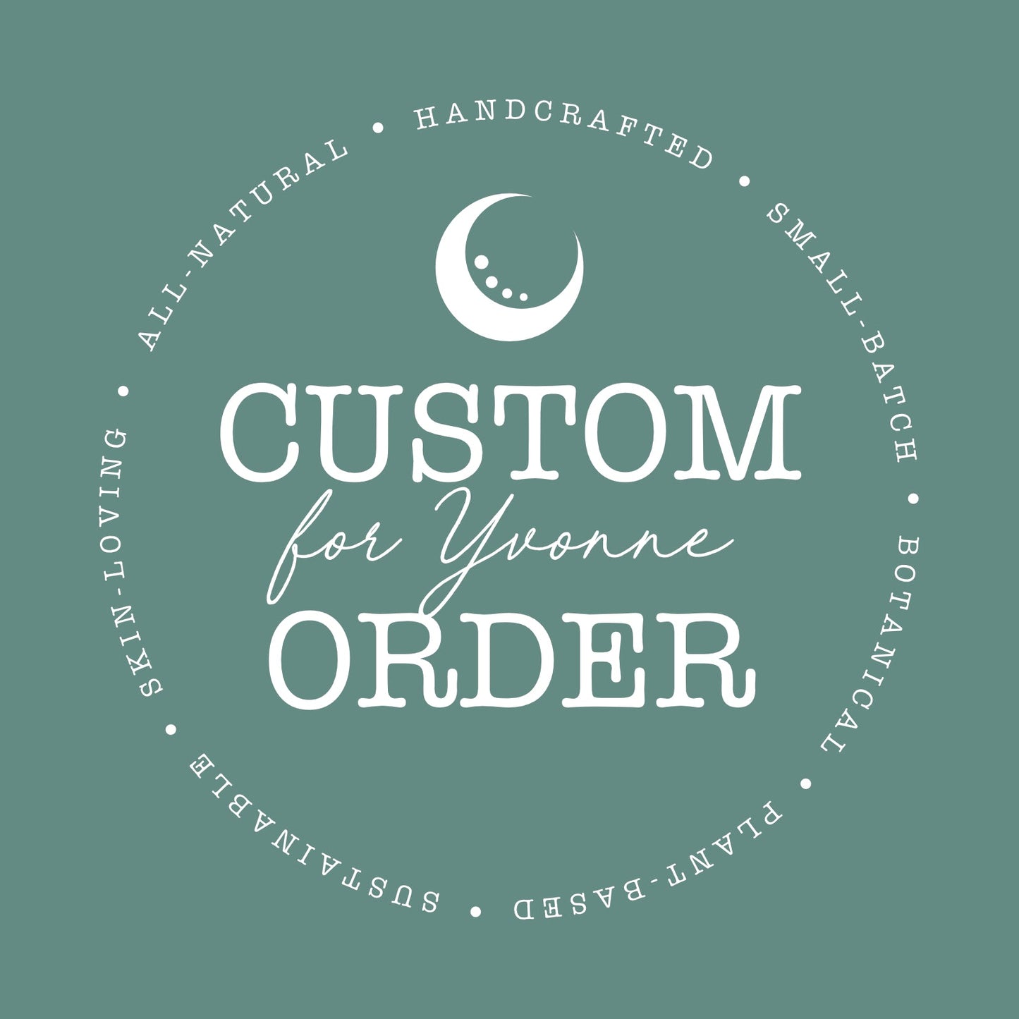 YVONNE Custom Order